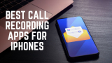 15 Best Call Recording Apps for iPhone [Free & Paid]