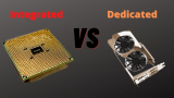 Dedicated vs. Integrated GPU – Which Should You Choose?
