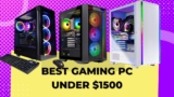 4 Best Gaming PC under $1500 in 2025 [Prebuilt]