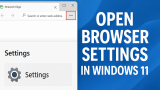 How to Open Browser Settings in Windows 11 (Step-by-Step Guide)