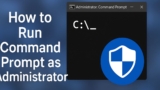 How to Run Command Prompt as Administrator on Windows 11