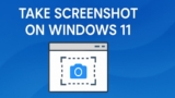 How to Screenshot on Windows 11 [Easy Method]